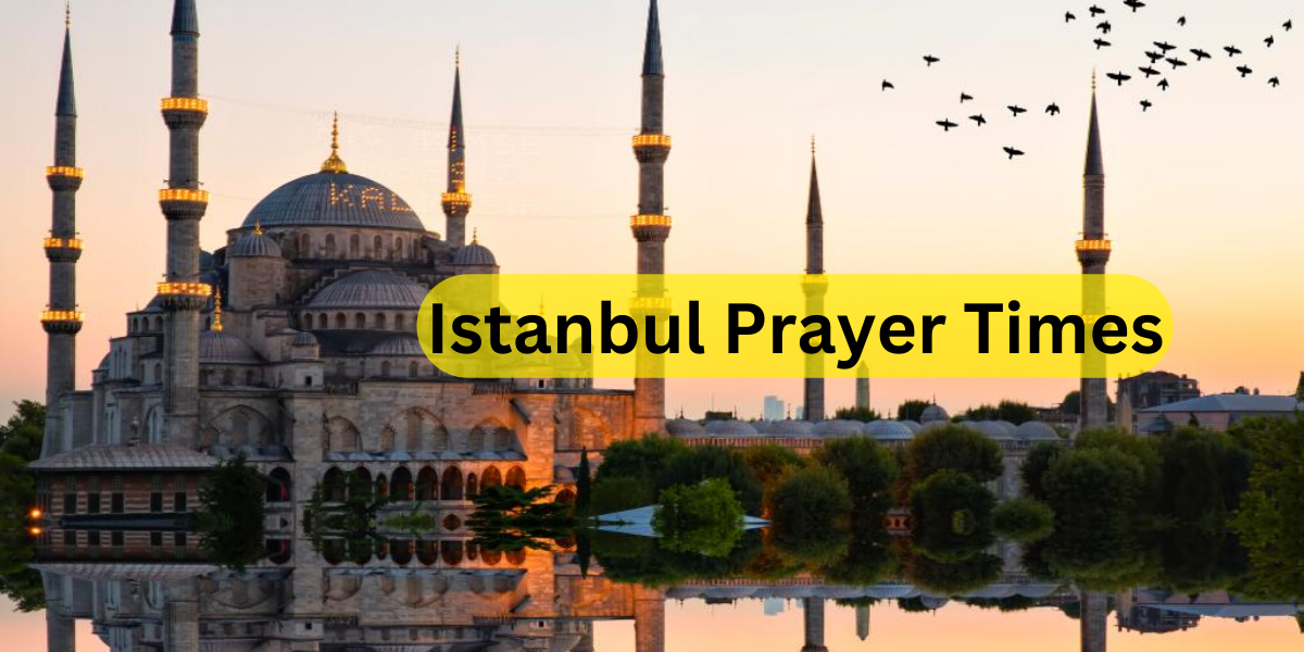 Istanbul Prayer Times