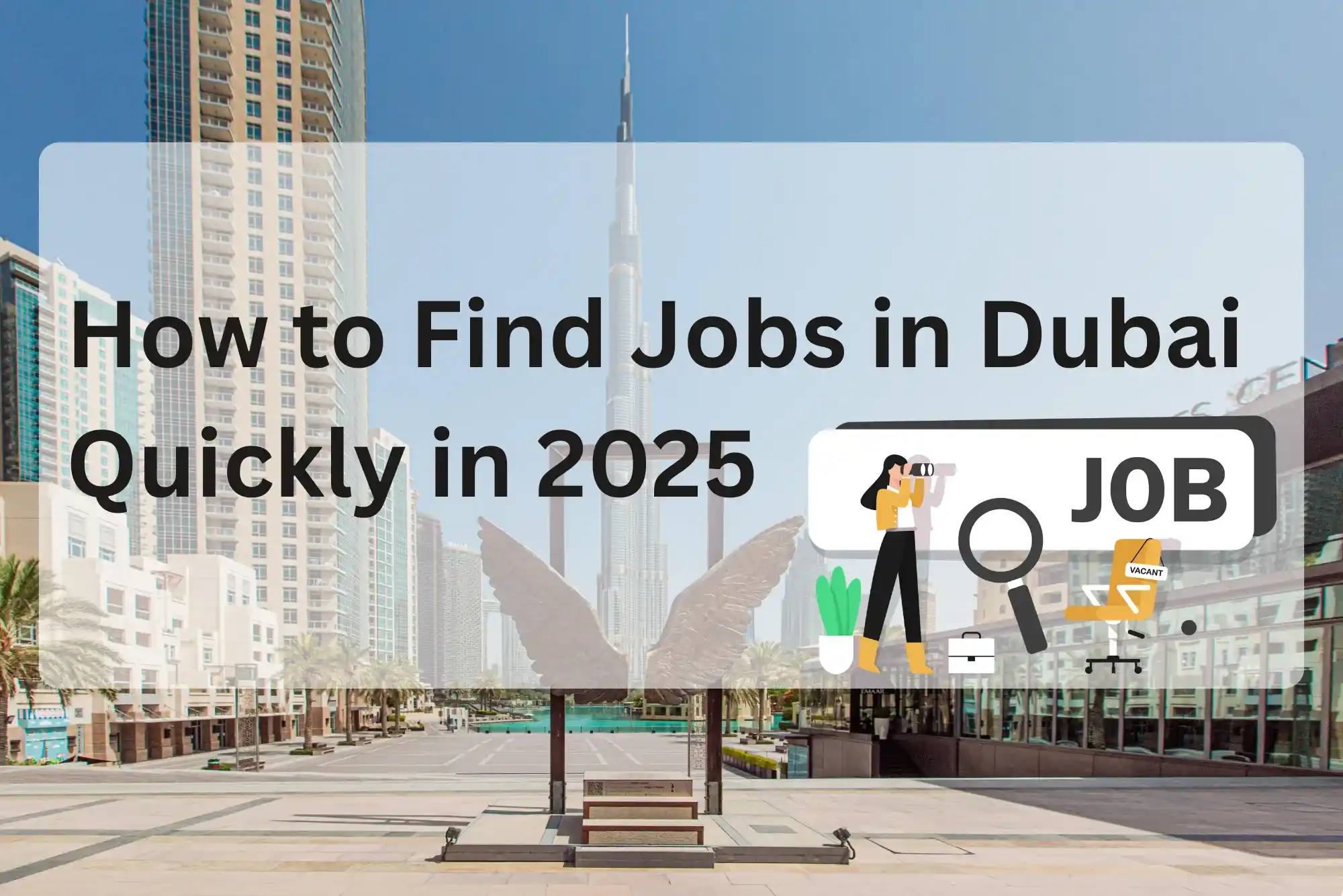 Find Jobs in Dubai Quickly in 2025